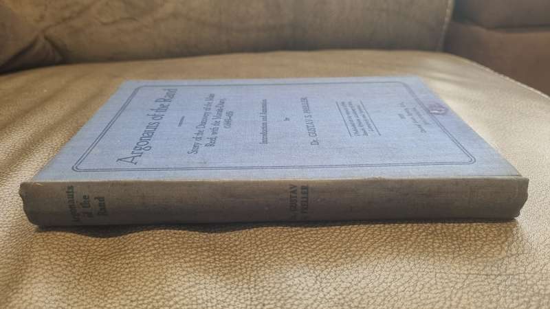 Argonauts of the Rand. Story of the Discovery of the Main Reef, with the Marais-Diary (1849-65)