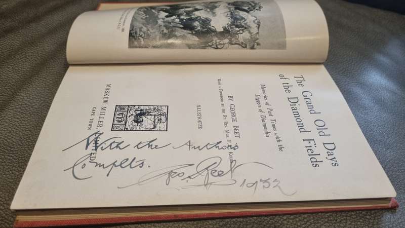 The Grand Old Days of the Diamond Fields. Memories of Past Times .. SIGNED AND INSCRIBED!