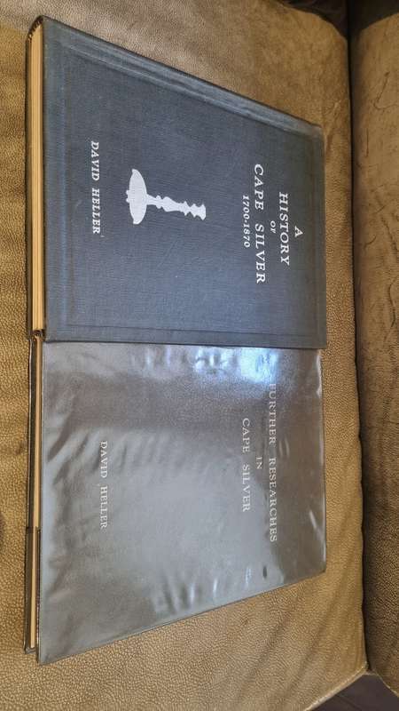 A History of Cape Silver 1700-1870 ( signed ) AND Further Researches in Cape Silver BY David HELLER
