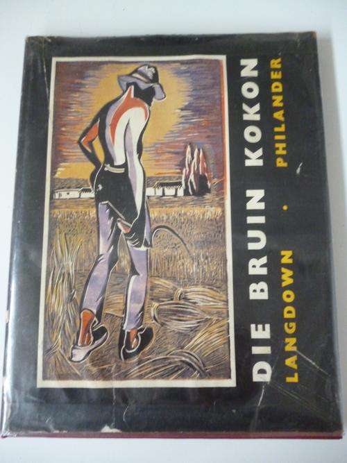 Die Bruin Kokon by P.J. Philander and Amos Langdown. Numbered 170 of an edition of 1000