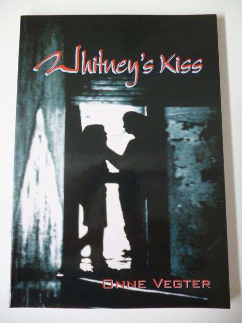 Whitney's Kiss by Onne Vegter. NEW BOOK.