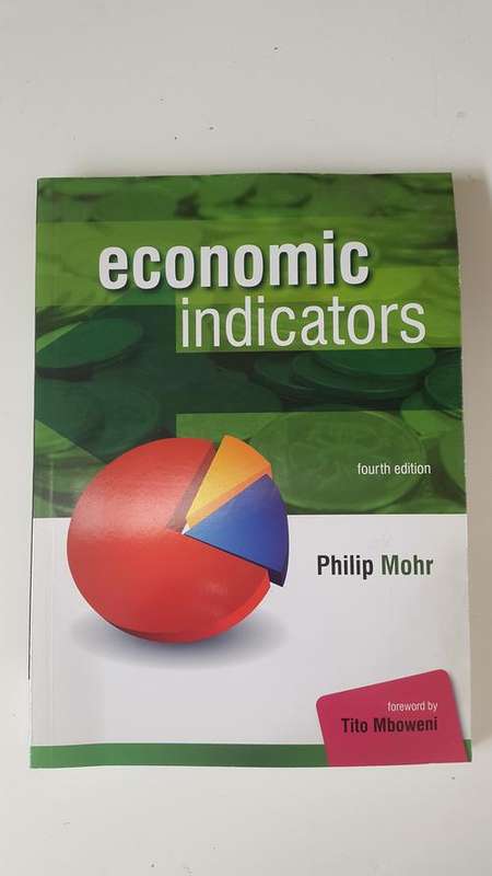 NEW: Economic Indicators by Philip Mohr. 4th edition. Cheaper than Takealot