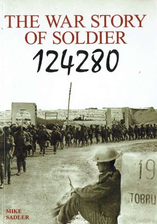 The War Story of Soldier 124280 (Tobruk, South African Artillery, World War II)
