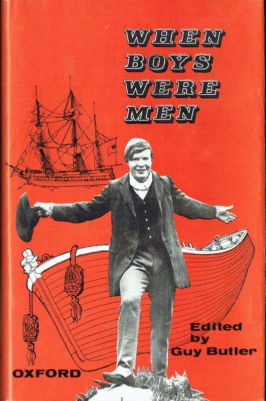 Guy Butler, editor, When Boys Were Men