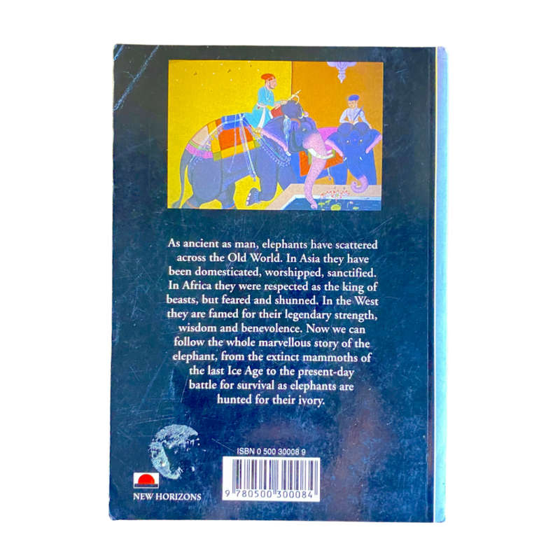 The life and Lore of the Elephant