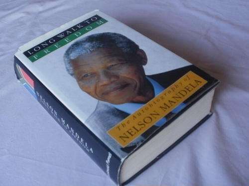 LONG WALK TO FREEDOM, THE AUTOBIOGRAPHY OF NELSON MANDELA - 1994