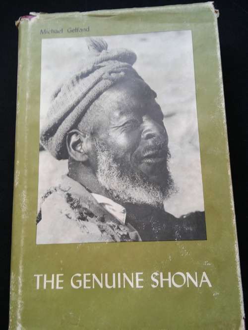 THE GENUINE SHONA , SURVIVAL VALUES OF AN AFRICAN CULTURE
