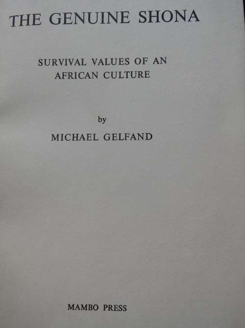 THE GENUINE SHONA , SURVIVAL VALUES OF AN AFRICAN CULTURE