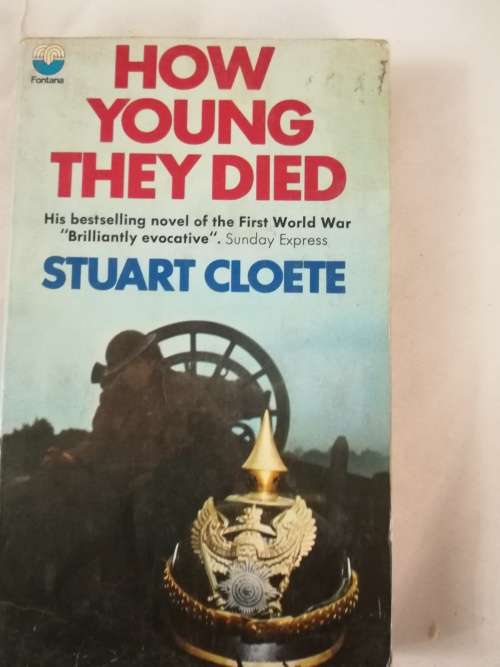 Stuart Cloete-How Young they Died