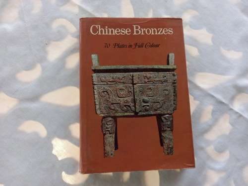 Chinese Bronzes, 70 plates in Full colour