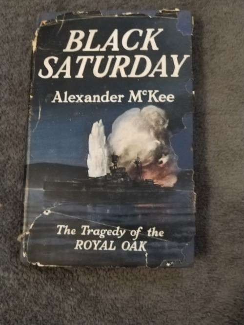Black Saturday by Alexander MsKee, The Tragedy of the Royal Oak (1959)