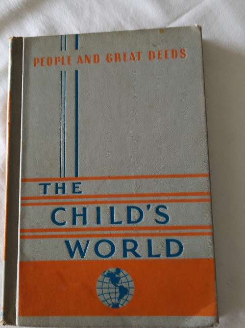 The Childs World, People and Great Deeds