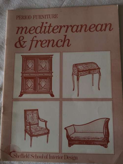 Period Furniture Mediterranean & French, Sheffield school of interior design