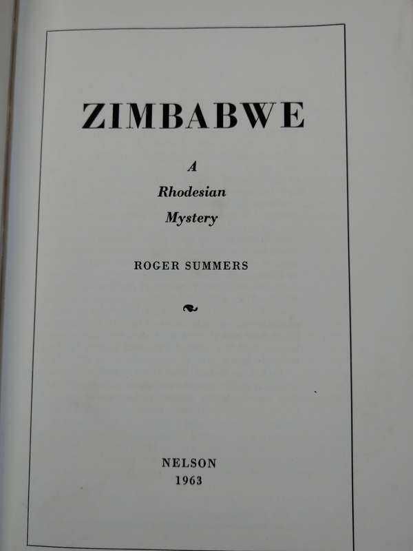 Zimbabwe  A Rhodesian Mystery by Roger Summers dd 1963