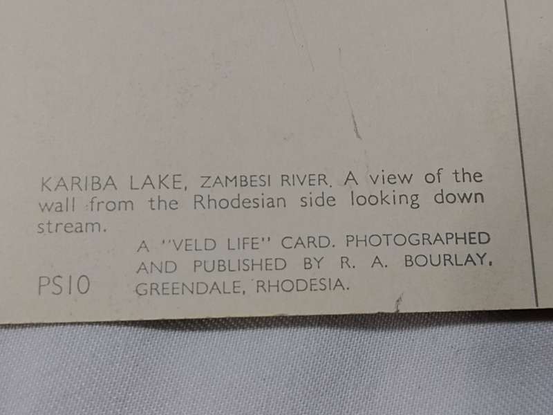 Kariba Lake, Zambesi River. A view of the wall from the Rhodesian side looking down stream postcard