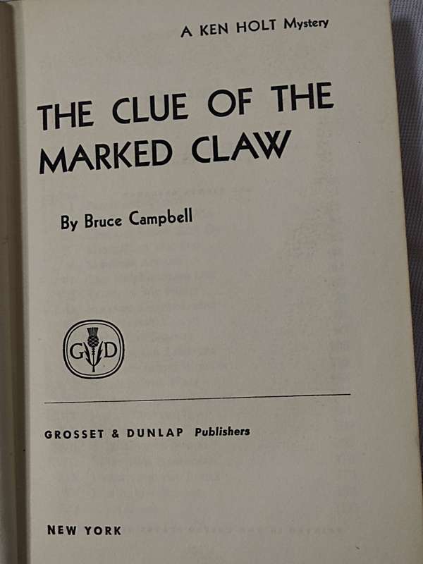 A Ken Holt Mystery: The Clue of the marked claw