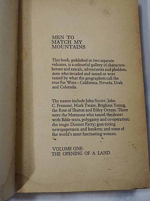 Irving Stone: Men to Match my Mountains. Volume 1 The Opening of a land