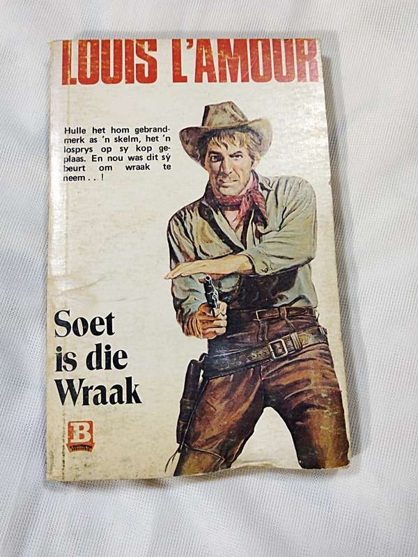Louis L'Amour: Soet is die wraak