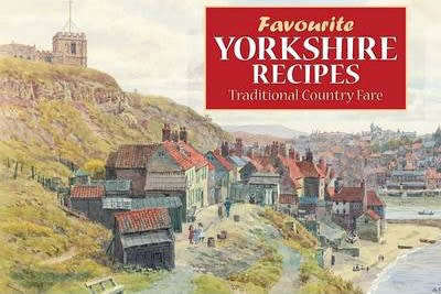 Favourite Yorkshire Recipes Traditional Country Fair