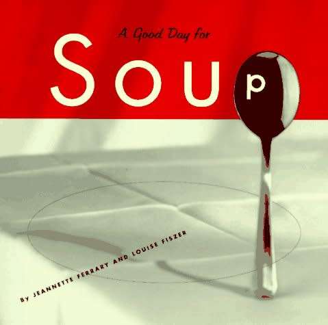 Good Day for Soup