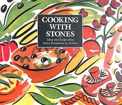 Cooking with Stones: ideas and recipes from Stones Restaurant in Avebury. Vegetarian.
