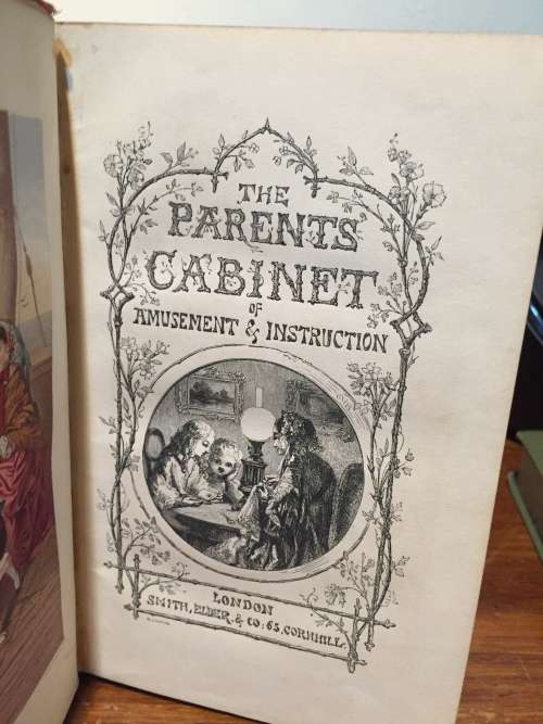 The Parents Cabinet of Amusement and Instruction. London: Smith, Elder and Co., 1858. New editions.