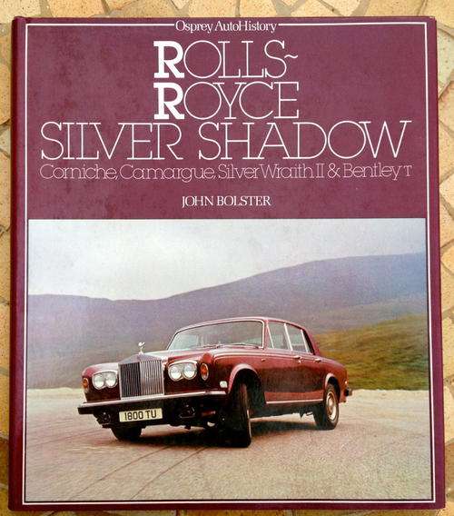 ROLLS-ROYCE SILVER SHADOW Corniche, Carmargue, Silver Wraith II &amp; Bentley T by John Bolster