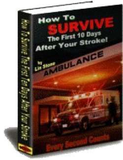 How To Survive The First 10 Days After Your Stroke!