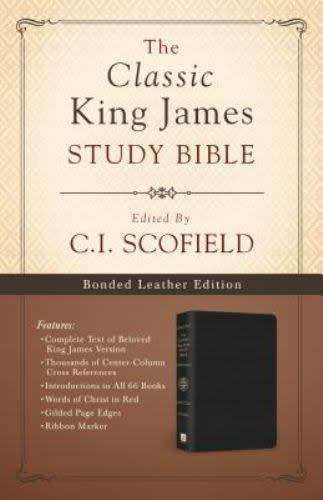 The Classic King James Study Bible: Edited by C. I. Scofield