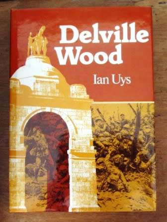 Delville Wood - Ian Uys  First edition Hard cover