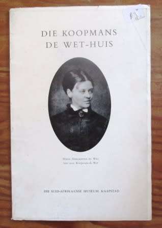 Die Koopmans De Wet-Huis - Die Suid- Afrikaanse Museum Kaapstad.
