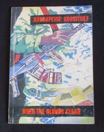 When the Clouds Clear - Keorapetse Kgositsile ( SA Poet Laureate) SIGNED COPY, SCARCE