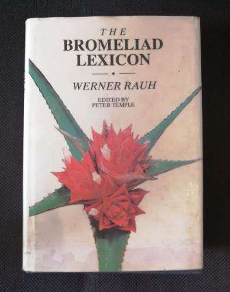 The Bromeliad Lexicon - Werner Rauh ( edited by Peter Temple)