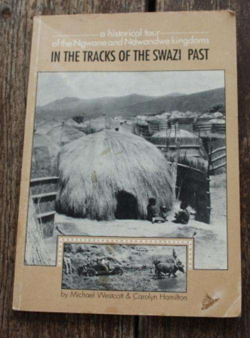 In The Tracks of the Swazi Past , historical tour of the Ngwane and Ndwandwe kingdoms - Westcott