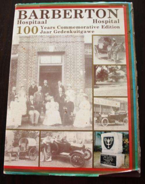 Barberton Hospital 100 Years Commemorative Edition.