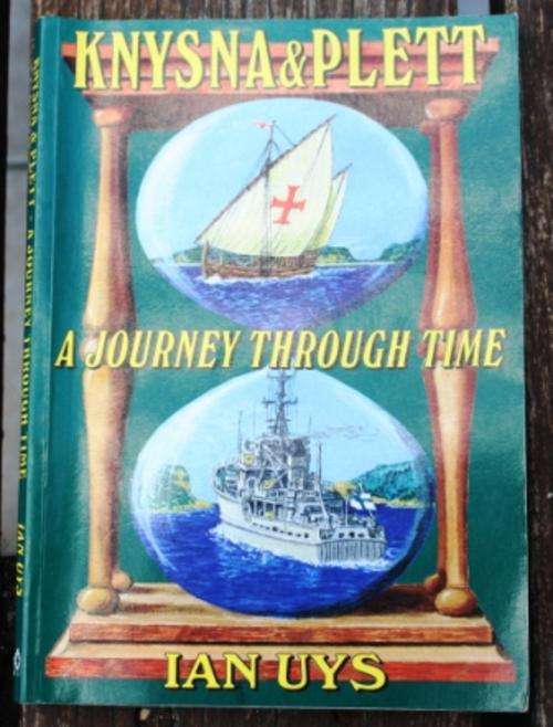 Knysna and Plett - A Journey Though Time - Ian Uys ( SIGNED Copy)