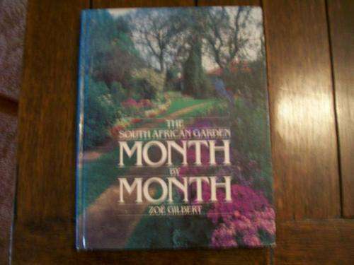 The South African Garden, Month by Month - Zoe Gilbert