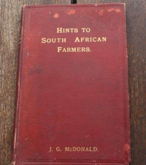 Hints To South African Farmers - J.G. McDonald ( circa 1908 I think)