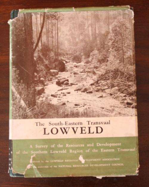 The South Eastern Transvaal Lowveld - A survey of the Resources & Development 1954