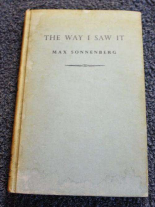 The Way I Saw It - Max Sonnenberg  ( the story of Max Sonnenberg's life)