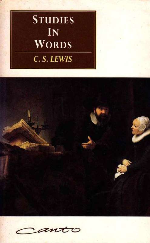 STUDIES IN WORDS : C.S. LEWIS