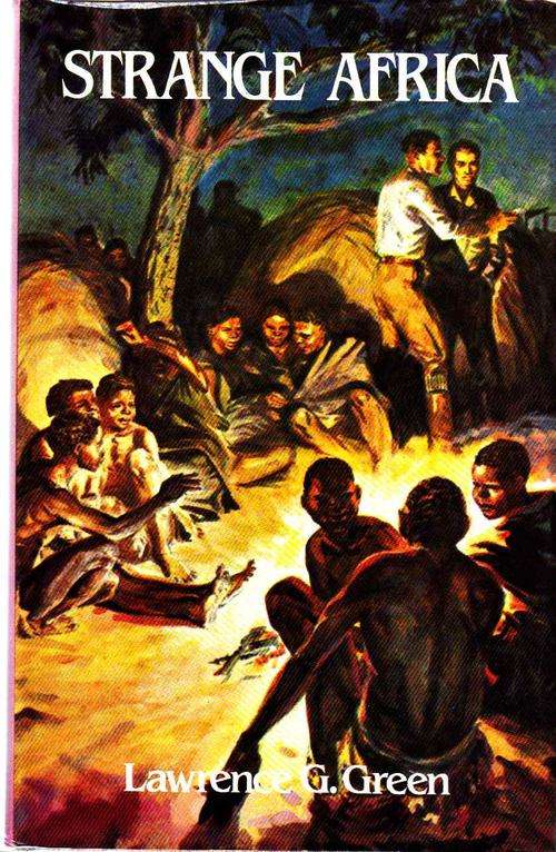 STRANGE AFRICA  : LAWRENCE G. GREEN