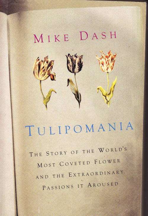 TULIPOMANIA  :  MIKE DASH