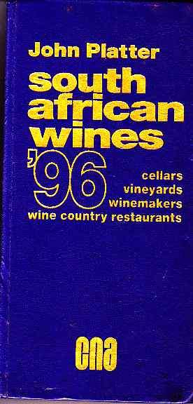 JOHN PLATTER :  SOUTH AFRICAN WINES '96
