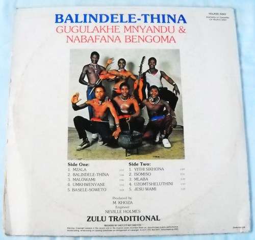 BALINDELE-THINA - GUGLAKHE MNYANDU & NABAFANA BENGOMA - LP - SOUTH AFRICA -1983 - EXC / VG+