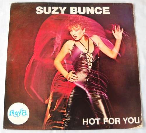 SUZY BUNCE - HOT FOR YOU / ADDICT FOR YOUR LOVE - 12" MAXI - SOUTH AFRICA - 1984 - EXC / VG