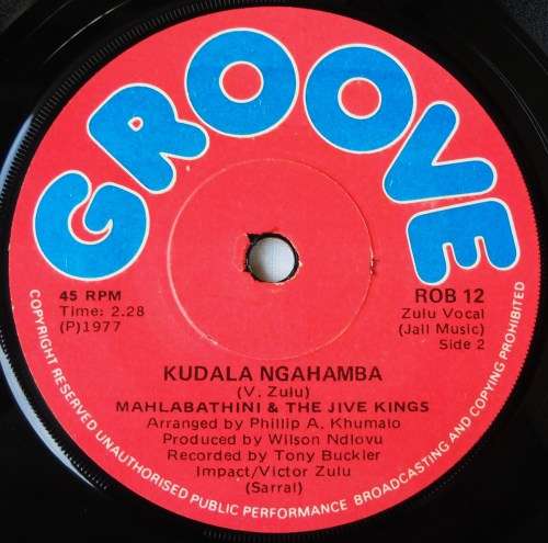 MAHLABATHINI & THE JIVE KINGS - UMAM UYEJABULA / KUDALA  - 7 SINGLE 45 - SOUTH AFRICA - EXC UNPLAYED