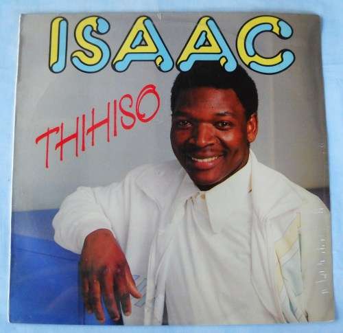 ISAAC - THIHISO - LP - SOUTH AFRICA - MINT / EXC SEALED