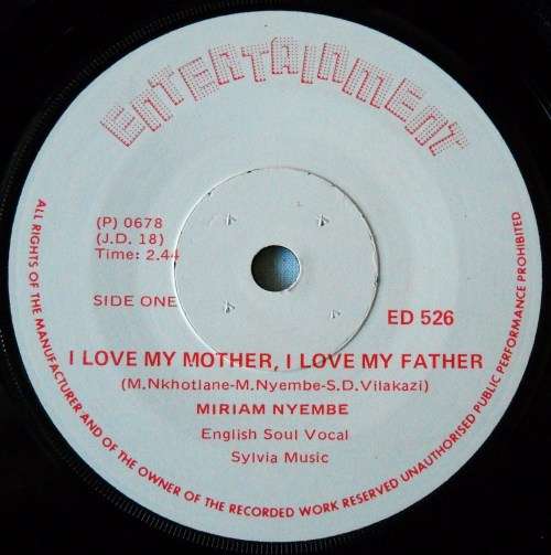 MIRIAM NYEMBE - I LOVE MY MOTHER, I LOVE MY FATHER - 7 SINGLE 45 - SOUTH AFRICA - EXC UNPLAYED
