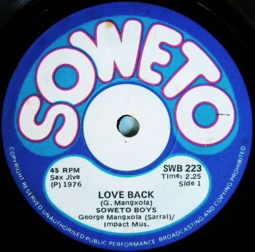 SOWETO BOYS - LOVE BACK / BROKEN MARRIAGE - 7 SINGLE 45 - SOUTH AFRICA - EXC UNPLAYED